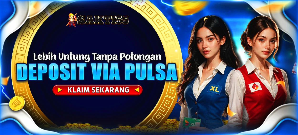 Deposit Via Pulsa (Bisa Pakai Paylater)